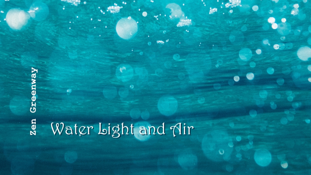 Latest Single: Water Light and Air